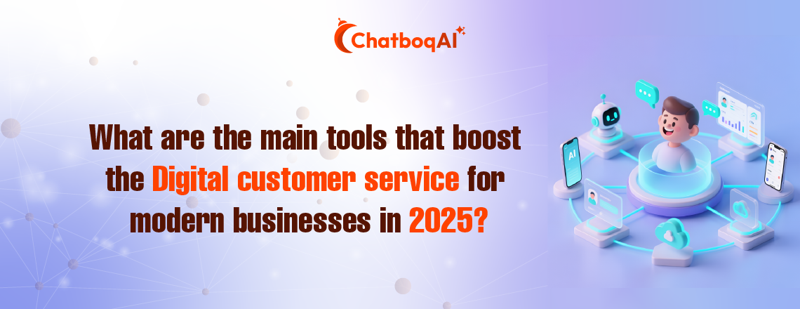 Modern businesses are using sophisticated tools and technology to provide effective digital customer service.