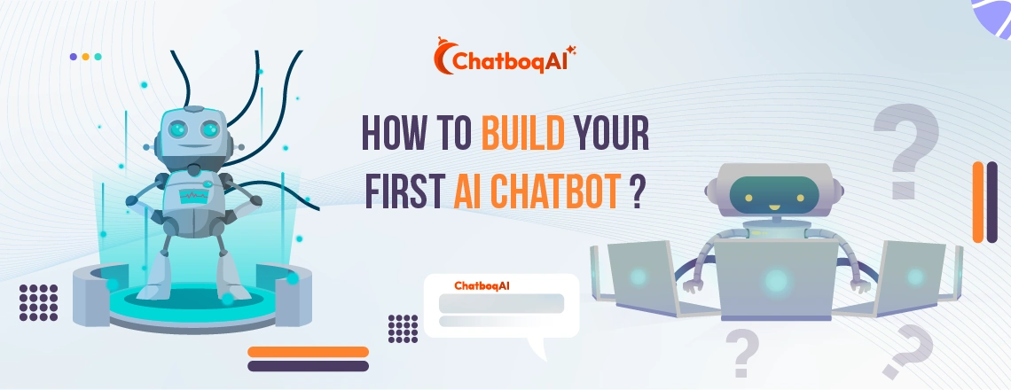 How to Build Your First AI Chatbot