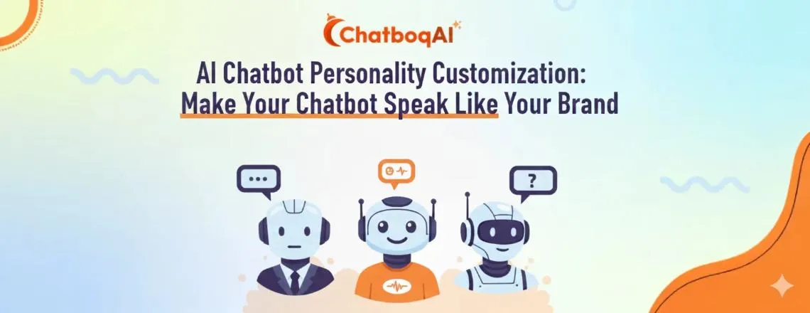 AI chatbot personality customization interface showing how to make a chatbot reflect a brand’s voice.