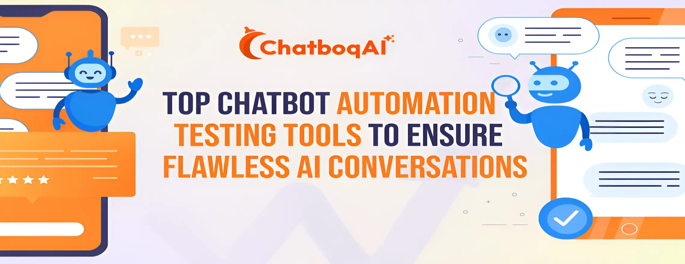 Top Chatbot Automation Testing Tools To Ensure Flawless AI Conversations