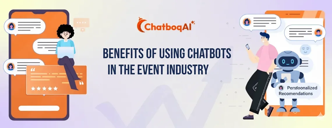 Benefits of Using Chatbots in the Event Industry