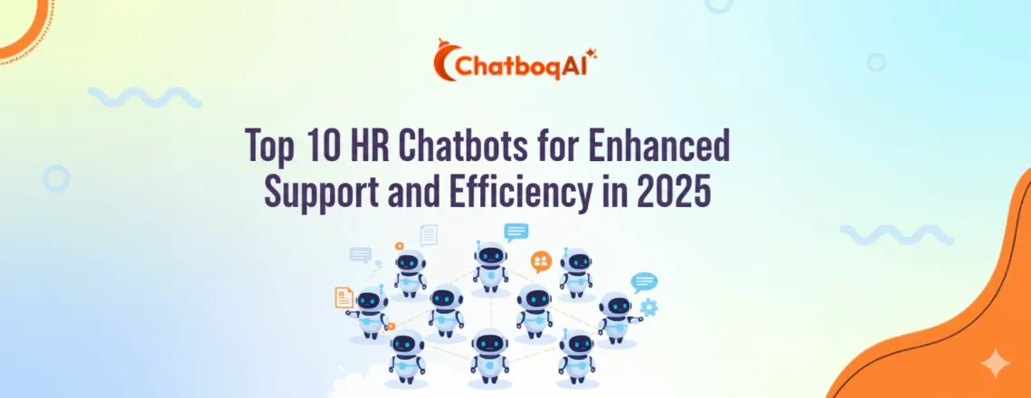 Top 10 HR chatbots in 2025 enhancing support, efficiency, and employee engagement for modern HR teams.