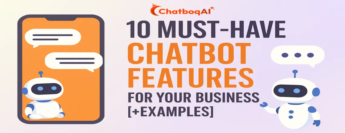 10 Must-Have Chatbot Features for Your-Business Examples
