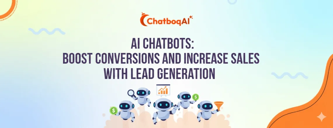 AI chatbot for lead generation boosting conversions