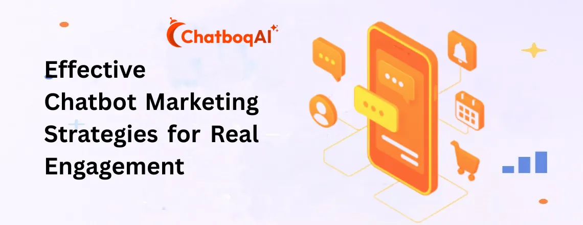 chatbot marketing strategies for customer engagement, lead generation, and analytics