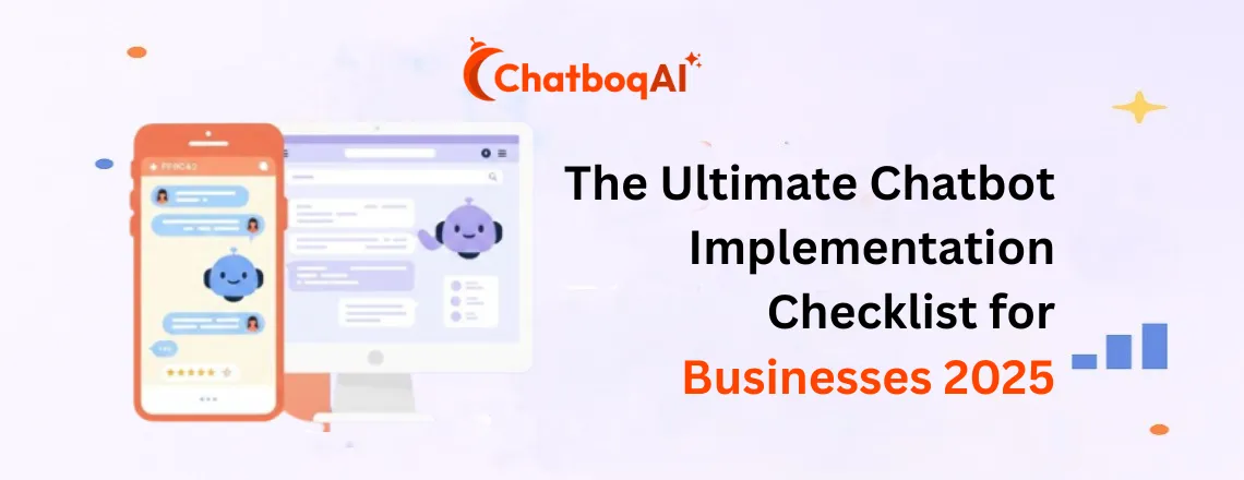 The Ultimate Chatbot Implementation Checklist for Business